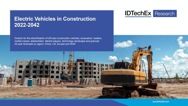 Il nuovo rapporto di IDTechEx “Veicoli elettrici nelle costruzioni 2022-2042”